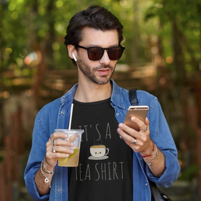 It's A Tea Shirt
