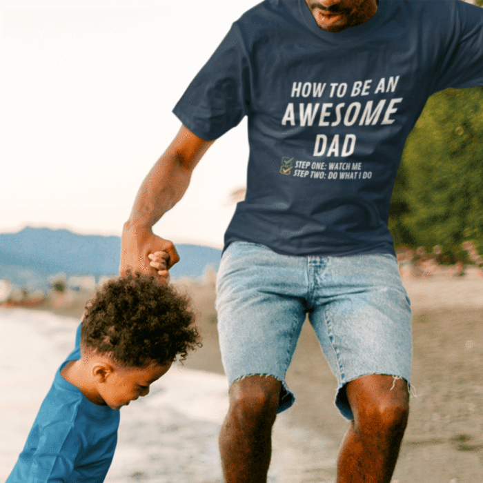 How To Be An Awesome Dad
